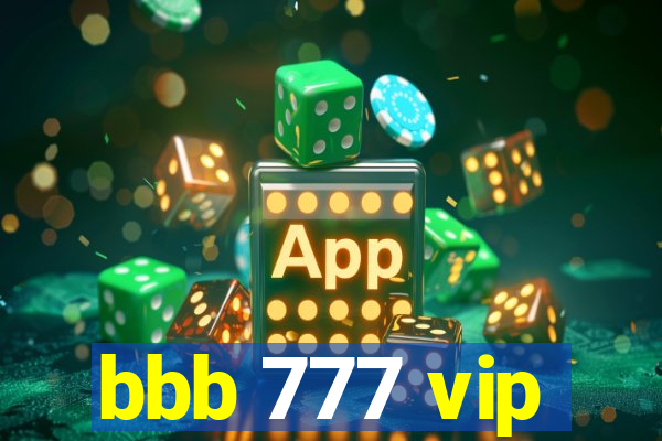 bbb 777 vip